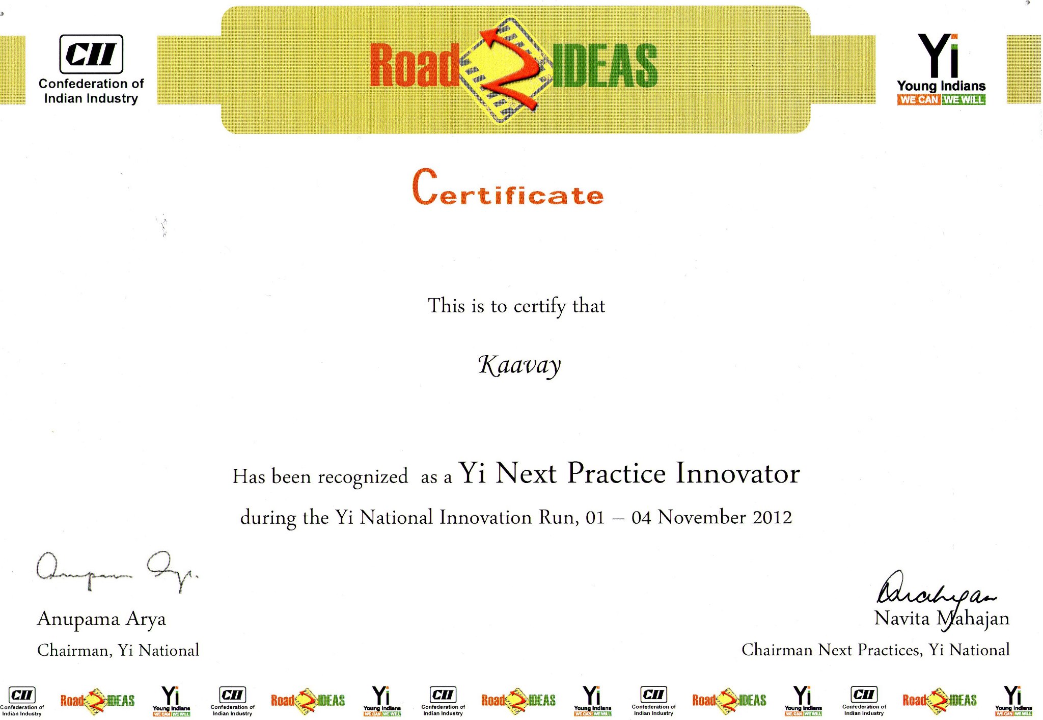Kaavay officially certified as Next Practice Innovator by Confederation of Indian Industries (CII). This is a testimony to our Innovation and Hard Work. We are extremely delighted and we also thank the Confederation of Indian Industries. ROAD 2 IDEAS